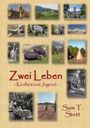 "Zwei Leben: Kindheit und Jugend" von Sam T. Stett. Collage mit Gebäuden, Natur, Tieren und historischen Szenen.