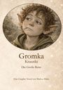 Markus Hahn: Gromka Knautiki, Buch
