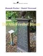 Text: "Hannah Fischer · Daniel Nieswand", "Der Alte Friedhof Büsum". Ein alter Grabstein, umgeben von Bäumen.