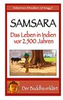 "SAMSARA: Das Leben in Indien vor 2.500 Jahren. Der Buddha erklärt von Menno Doden (Hrsg.). Frau und Kuh unter Baum."