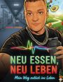Martin Jakobs: Neu Essen, Neu Leben, Buch