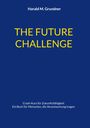 Harald M. Grundner: The Future Challenge, Buch