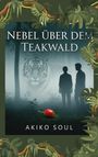 Akiko Soul: Nebel über dem Teakwald, Buch
