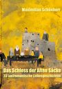 Maximilian Schönherr: Das Schloss der Alten Säcke, Buch