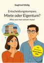 Text: "Siegfried Müßig, Entscheidungskompass, Miete oder Eigentum? Alles was man wissen muss, Mit den neuen Schufa Regeln 2026". Zwei Personen denken nach.