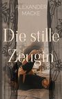 Alexander Macke: Die stille Zeugin, Buch
