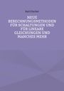 Mittig steht der Titel "NEUE BERECHNUNGSMETHODEN FÜR SCHALTUNGEN UND FÜR LINEARE GLEICHUNGEN UND MANCHES MEHR". Lila Hintergrund.