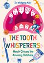 Dr. Wolfgang Kuhl. The Tooth Whisperers. Mouth City and the Amazing Flatshare. Illustration mit Superheld, Zähnen und Mikroben.