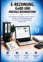 Hartmut Kruger: E-Rechnung, GoBD und digitale Buchhaltung, Buch