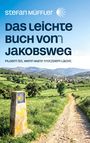 "Stefan Mühler. Das leichte Buch von meinem Jakobsweg. Pilgern ist, wenn man trotzdem lacht." Weg durch Hügellandschaft.