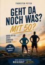Text: "Thorsten Peter. Geht da noch was? Mit 50? Ein Erfahrungsbericht. Dein bestes Kapitel beginnt jetzt." Zwei Personen in Sportkleidung schauen in einen Sonnenuntergang über Bergen.