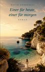 Kevin Andreolli: Einer für heute, einer für morgen, Buch