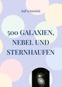 „500 GALAXIEN, NEBEL UND STERNHAUFEN“ steht in großer Schrift. Hintergrund mit bunten Kreisen und kleinem Galaxiebild.
