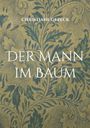 "Christiane Gezeck. Der Mann im Baum." Florales Muster mit blauen Blättern und geschwungenen Linien.