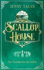 Text: „Jenny Talas“, „Scallop House“, „Der Steinkreis im Nebel“, „Fantasy“. 
Cover mit Muschel und Steinkreis.