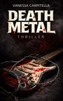 Text: "Vanessa Carpitella, Death Metal, Thriller." Eine Gitarre, umwickelt mit Stacheldraht, mit Blutspritzern.