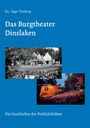 Dr. Ingo Tenberg, Das Burgtheater Dinslaken, Die Geschichte der Freilichtbühne. Zwei Fotos von Theateraufführungen.