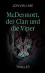 Jon van Lake: McDermott, der Clan und die Viper, Buch