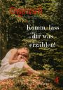 Texte: "Komm, lass dir was erzählen!", "Degriesch", "Poesietherapeutische Waldspaziergänge". Frau im Wald ruht.