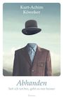 Kurt-Achim Köweker: Abhanden, Buch