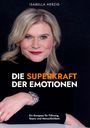 Isabella Herzig: Die Superkraft der Emotionen, Buch