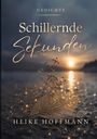 Texte: Gedichte "Schillernde Sekunden" - Heike Hoffmann. Ein filigranes Blatt und zarte Blüten vor einem glitzernden Sonnenuntergang.