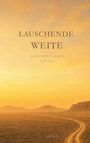 „Lauschende Weite. Geflüsterte Worte vom Weg.“ Eine Landschaft mit weitem Horizont in warmen Gelbtönen und geschwungenem Pfad.
