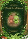 Text: "Sven Moser, Tanja Westerholz, Moosi & Maroni, Das Geheimnis der Glitzerquelle." Zwei freundliche Figuren im Wald.