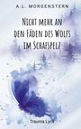 Titel: „Nicht mehr an den Fäden des Wolfs im Schafspelz“. Name: A.L. Morgenstern. Stil: Aquarell von Bäumen und Schmetterling.