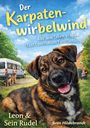 Buchtitel „Der Karpatenwirbelwind“, fröhlicher Hund im Vordergrund, Familie und Bulli im Hintergrund.