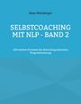 "SELBSTCOACHING MIT NLP - BAND 2" in Weiß auf Hellblau. Autor: Hans Weinberger. Grafik mit blauen Schattierungen.