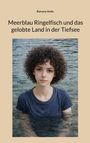 Ramona Ambs: Meerblau Ringelfisch und das gelobte Land in der Tiefsee, Buch