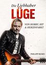 Text: Die Liebhaber Lüge. Von Hobby, Hit & Herzinfarkt. Philipp Remo. Mann mit Gitarre und Lederjacke.