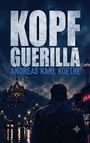 KOPF GUERILLA, ANDREAS KARL KOETHE. 
Eine düstere Stadtlandschaft mit einer Person im Vordergrund in einem dicken Mantel.