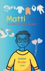 Text: "Matti Endlich großer Bruder" und "Coolster Bruder 2026". Illustration mit Storch, Kleidung und Kind mit Luftballons.