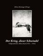 Text: „Alfons Kitzinger (Hrsg.) Der Krieg, dieser Schwindel Feldpostbriefe: Alfons Karl (1921 – 1945)“. Schwarz-weiß Foto: Gebäude im Schnee, unscharfe Person im Vordergrund.