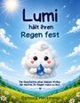 "Lumi hält ihren Regen fest" ist der Titel. Illustration: Eine fröhliche Wolke hält einen Regentropfen unter strahlendem Himmel.