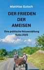 Matthias Gutsch, DER FRIEDEN DER AMEISEN, Eine politische Reiseerzählung Kuba 2025. Zwei Männer auf einem Karren auf einer Straße.