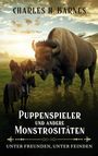 Charles H. Barnes: Puppenspieler und andere Monstrositäten (13), Buch