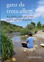 Christian Lay: ganz da trotz allem, Buch