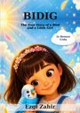 „BIDIG“, „The True Story of a Bird and a Little Girl“, „in Roman Urdu“, „Ezgi Zahir“. Mädchen mit Vogel, farbenfroh.