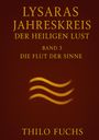 Thilo Fuchs: Lysaras Jahreskreis der heiligen Lust Band 3, Buch