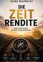 „Die Zeit Rendite“ von Guido Wieprecht; Kompass vor Berglandschaft bei Sonnenaufgang.