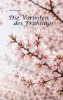 Text: "Karin Wiesener, Die Vorboten des Frühlings." Blühende Kirschzweige im Hintergrund.