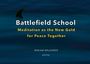 Text: "Battlefield School: Meditation as the New Gold for Peace Together. MIRIAM BRUDERER, well-livity." Dunkler Hintergrund mit Flosse.