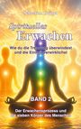 "Spirituelles Erwachen. Band 2. Meditierende, farbige Silhouetten mit leuchtenden Energiezentren."