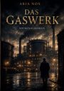 Aria Nox: Das Gaswerk, Buch