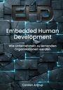EHD, Embedded Human Development. Wie Unternehmen zu lernenden Organisationen werden. Carsten Antrup. Hintergrund: gebrochene blaue Platten.