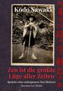 „Kodo Sawaki. Zen ist die größte Lüge aller Zeiten. Sprüche eines unbequemen Zen-Meisters.“ Foto eines Mannes mit Hut.