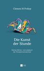 „Clemens M Prokop. Die Kunst der Stunde. Kleines Wörter- und Lesebuch der Perspektivenwechsel.“ Narrenkappe-Illustration.